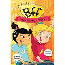 Ma première BFF T.05 : Sensations fortes : 6-8