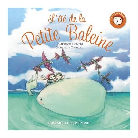 L'été de la petite baleine : Le petit Gnouf