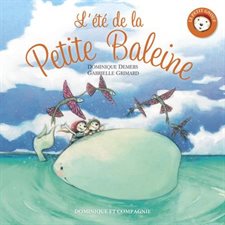 L'été de la petite baleine : Le petit Gnouf