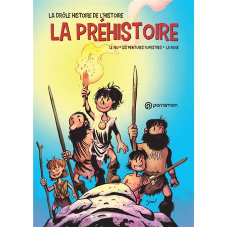 La drôle histoire de l'histoire T.01 : La préhistoire