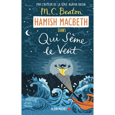 Hamish MacBeth T.06 : Qui sème le vent