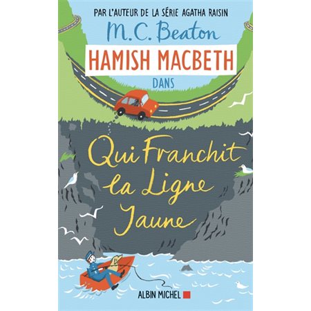 Hamish MacBeth T.05 : Qui franchit la ligne jaune