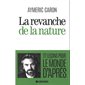 La revanche de la nature : 27 leçons pour le monde d'après