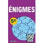 Drôles d'énigmes : 150 jeux