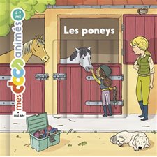 Les poneys : Mes docs animés : 4-7 ans