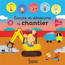 Ecoute et découvre le chantier : Livre sonore : Une histoire de chantier à écouter