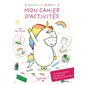 Mon cahier d'activités : Les émotions de Gaston : 40 activités créatives pour apprendre à apprivoise