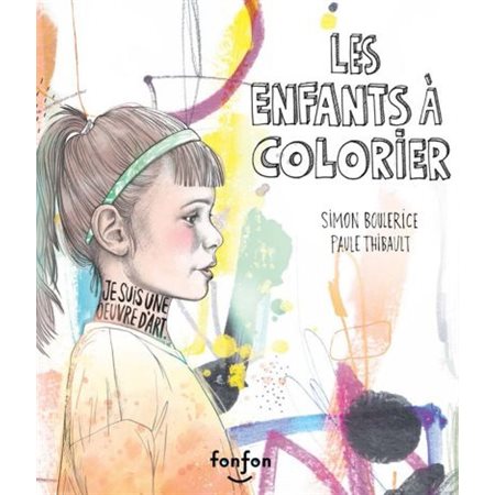 Les enfants à colorier : Histoires de vivre : Couverture rigide : DIF