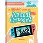 Le grand livre de Animal Crossing : Guide non-officiel