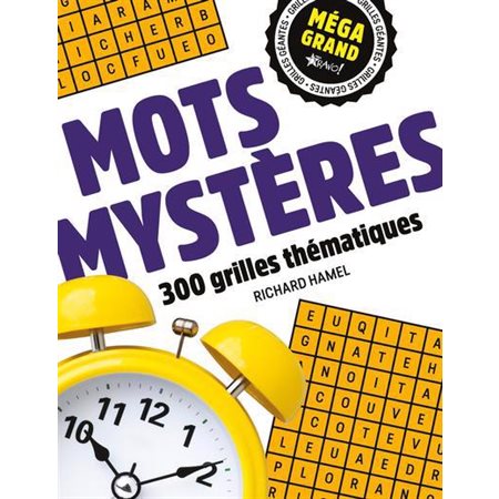 Mots mystères : 300 grilles thématiques : Méga Grand