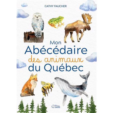 Mon abécédaire des animaux du Québec