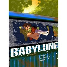 Babylone T.01 : La traque : Bande dessinée