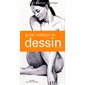 Le guide pratique du dessin