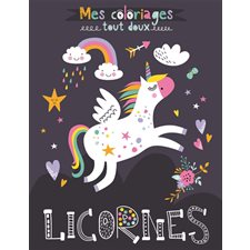 Licornes : Mes coloriages tout doux