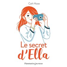 Le secret d'Ella : Romans 10-13 ans