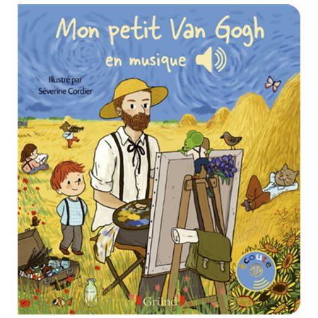 Mon petit Van Gogh en musique : Mes premiers livres sonores