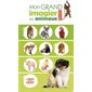 Mon grand imagier photo : Les animaux