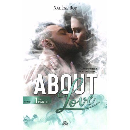 About T.01 : Love : 1ere partie