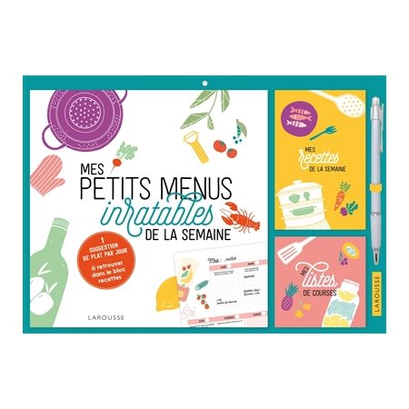 Mes petits menus inratables de la semaine : 1 suggestion de plat par jour à retrouver dans le bloc r