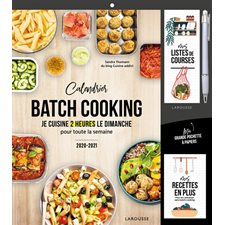Calendrier 2020 - 2021 : Batch cooking : Je cuisine 2 heures le dimanche pour toute la semaine