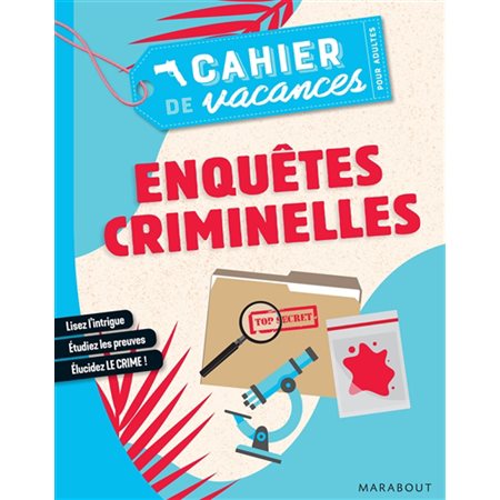 Enquêtes criminelles : Cahier de vacances