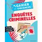 Enquêtes criminelles : Cahier de vacances