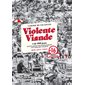 Violente Viande : Cahier de vacances