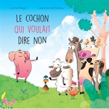 Le cochon qui voulait dire non : La ferme de la Haute-Cour : Couverture rigide