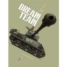 Dream team : Bande dessinée : Sherman M4A3E8(76) : Histoire & histoires