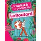 Le Routard : Cahier de vacances