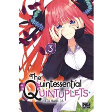 The quintessential quintuplets T.03 : Manga