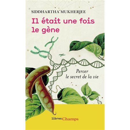 Il était une fois le gène (FP) : Percer le secret de la vie