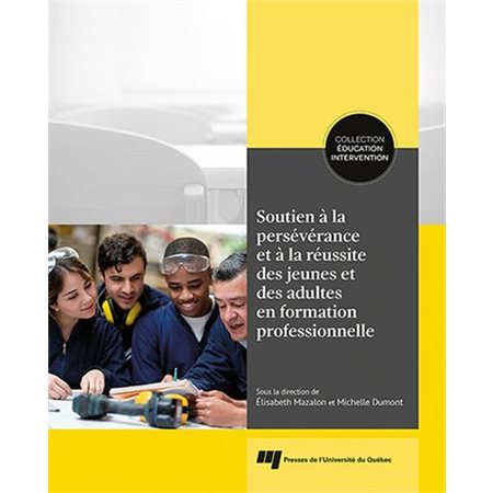 Soutien à la persévérance et à la réussite des jeunes et des adultes en formation professionnelle