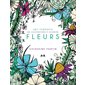 Fleurs Art-thérapie : 100 illustrations à colorier