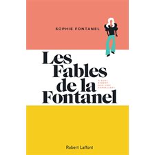 Les fables de la Fontanel : À quoi riment nos vies sexuelles ?