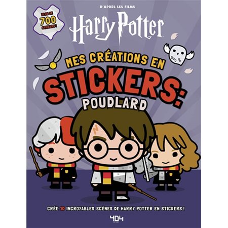 Mes créations en stickers : Crée 10 incroyables scènes de Harry Potter en stickers ! : Poudlard