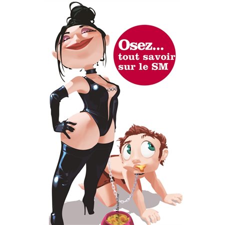 Osez... tout savoir sur le SM