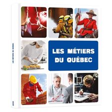 Les métiers du Québec : Mon premier doc