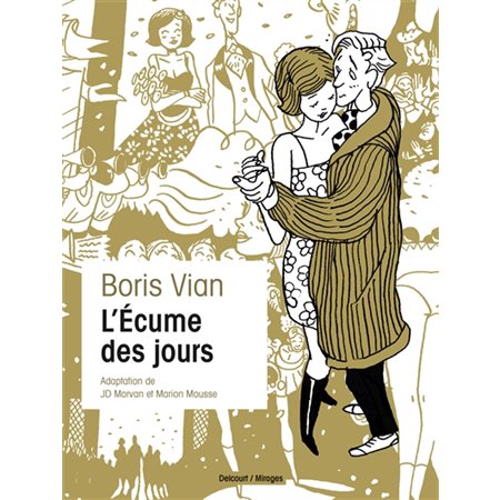 L'écume des jours : Bande dessinée