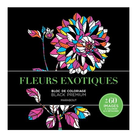 Fleurs exotiques : Bloc de coloriage : Black premium