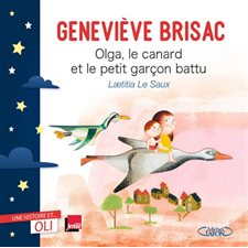 Olga, le canard et le petit garçon battu : Une histoire et ... Oli