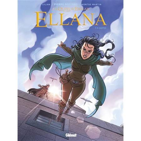 La quête d'Ewilan : Ellana T.05 : Chutes : Bande dessinée : ADO