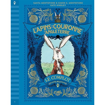 Les lapins de la couronne d'Angleterre T.01 : Le complot