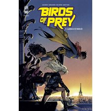Birds of prey rebirth T.03 : La boucle est bouclée : Bande dessinée