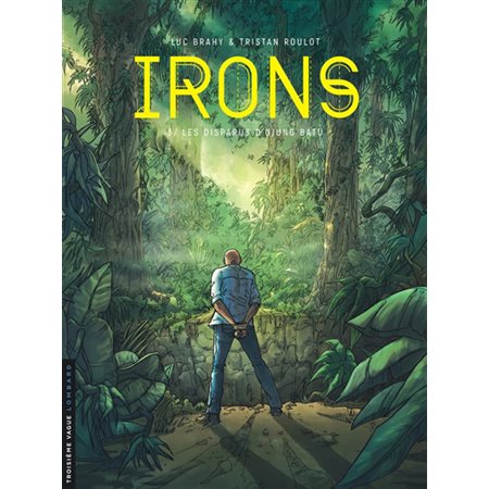 Irons T.03 : Les disparus d'Ujung Batu : Bande dessinée