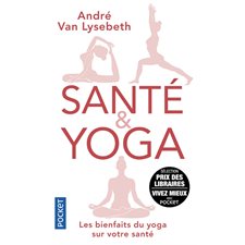 Santé & yoga (FP) : Les bienfaits du yoga sur votre santé