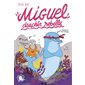 Miguel, dauphin rebelle : Nos amis les sales bêtes