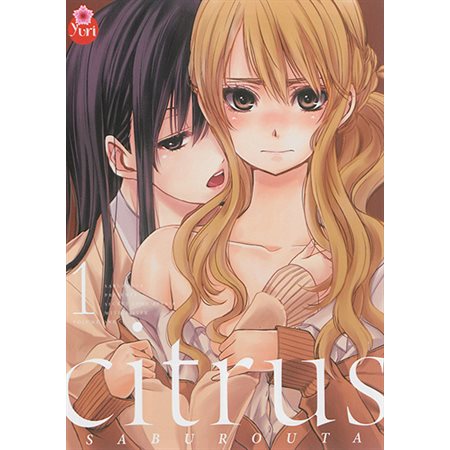 Citrus T.01 : Manga