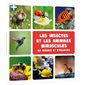 Les insectes et les animaux minuscules : Mon premier animalier