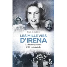 Les mille vie d'Irena : la femme qui sauva 2500 enfants juifs